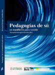 Pedagogías de sí : un manifiesto para resistir