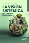 La visión sistémica del ambiente construido