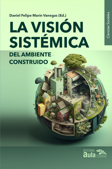 La visión sistémica del ambiente construido