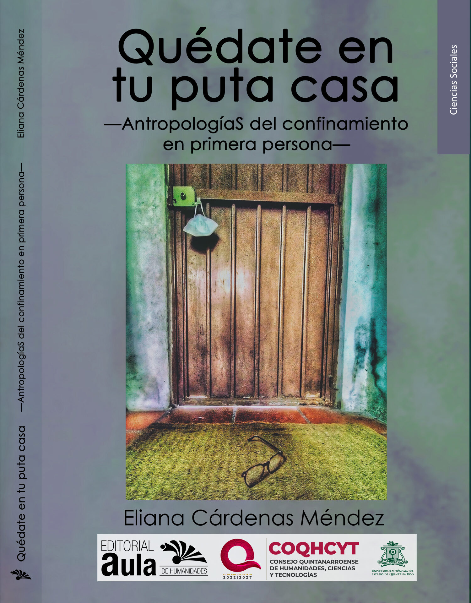 Quédate en tu puta casa