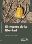 El ímpetu de la libertad