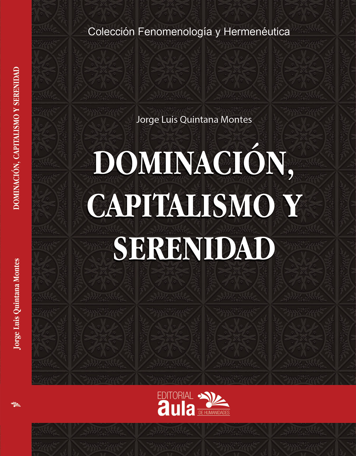 Dominación, capitalismo y serenidad