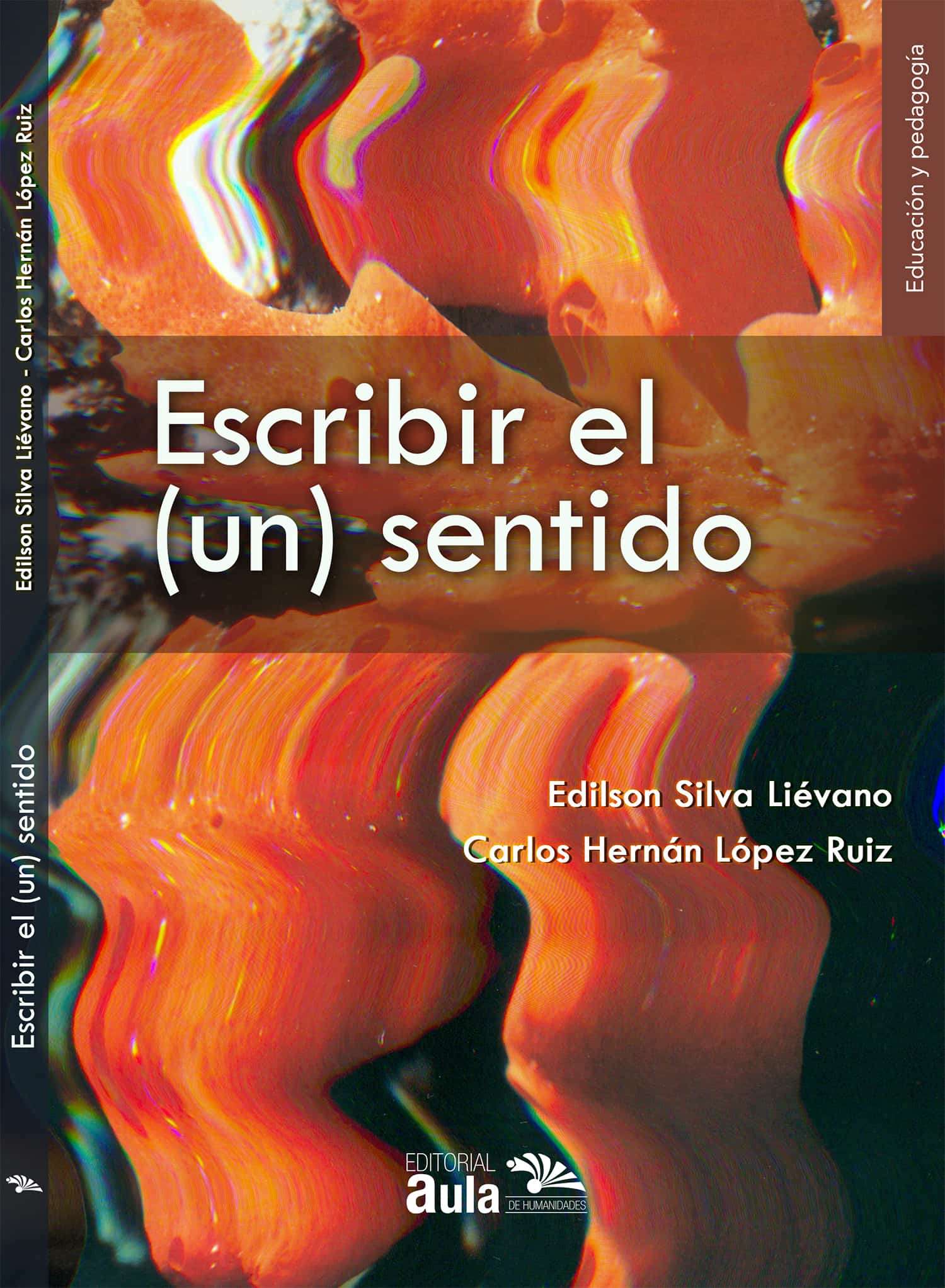 Escribir el (un) sentido