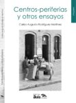 Centros-periferias y otros ensayos