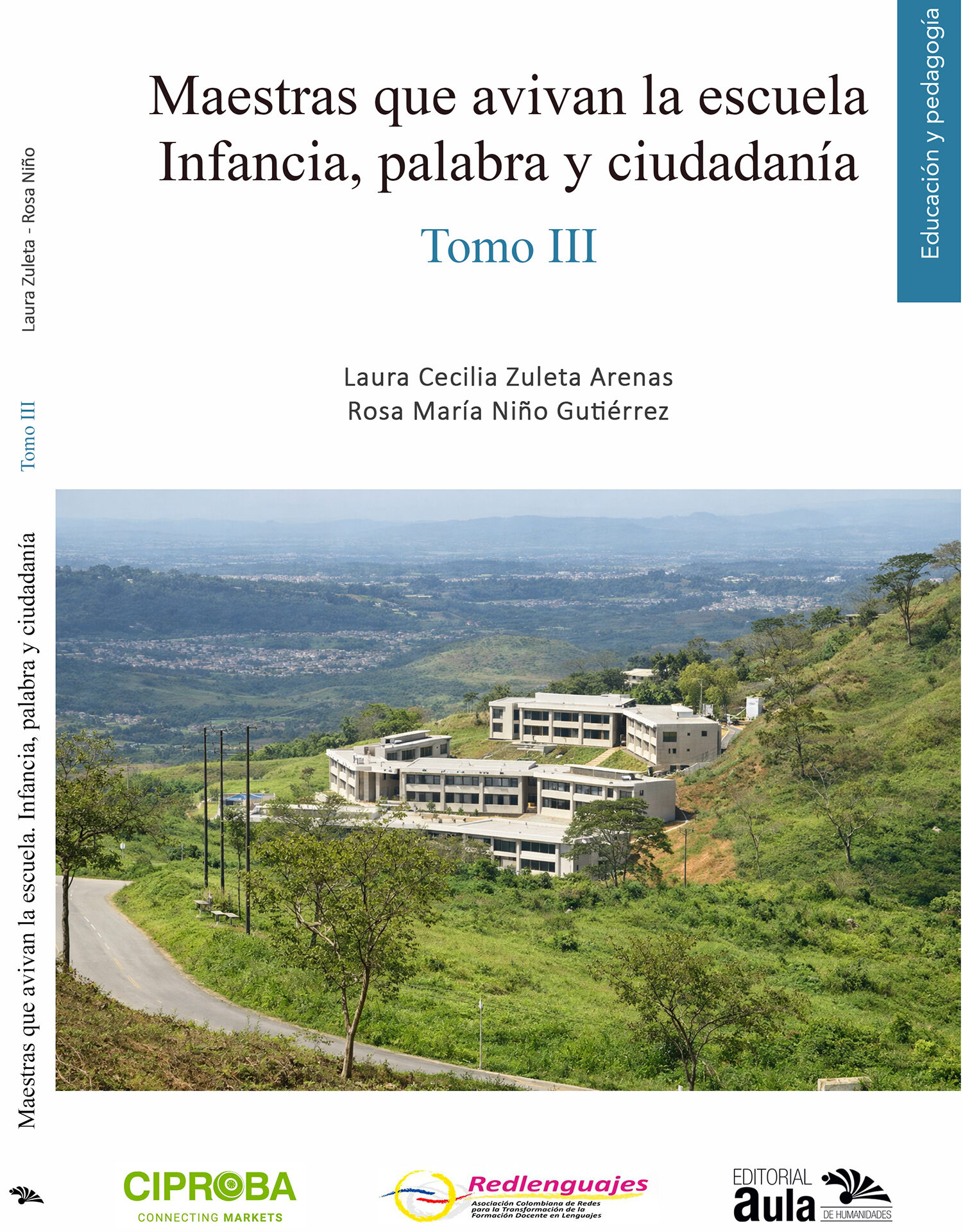 Maestras que avivan la escuela Infancia, palabra y ciudadanía. Tomo III