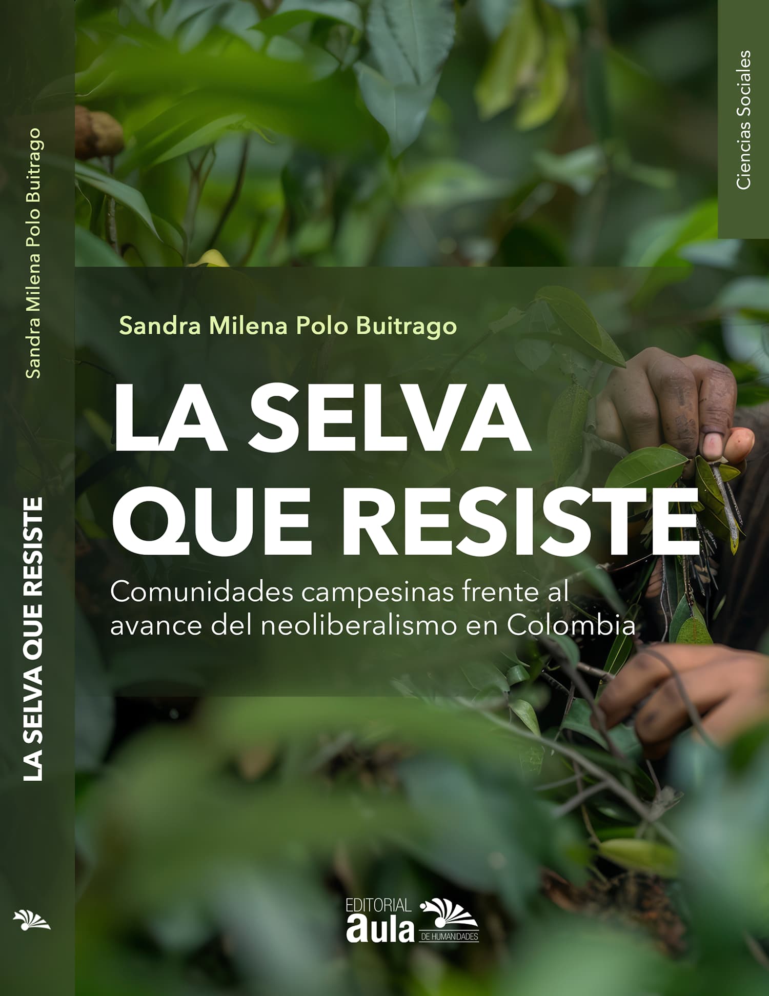 La selva que resiste