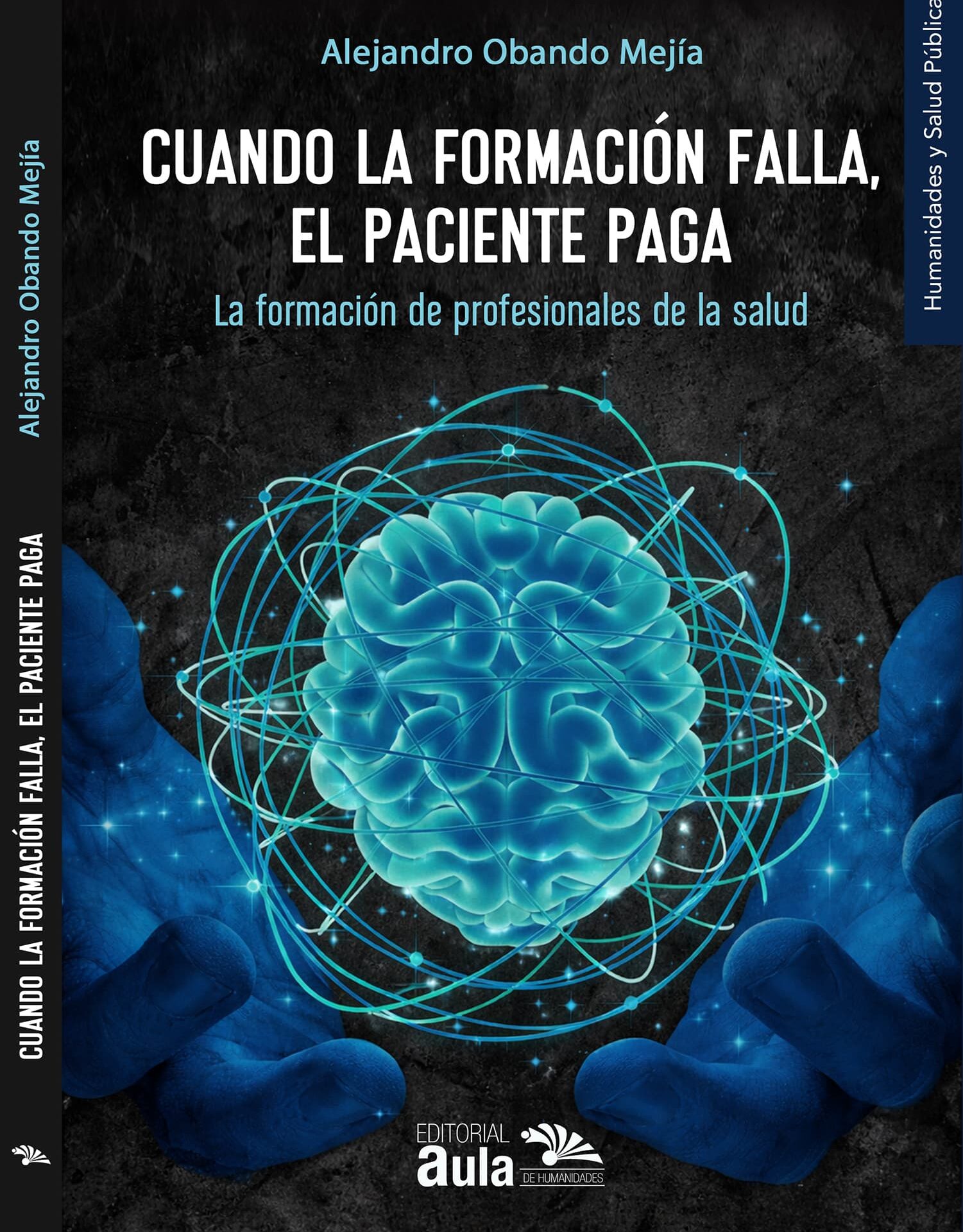 Cuando la formación falla, el paciente paga