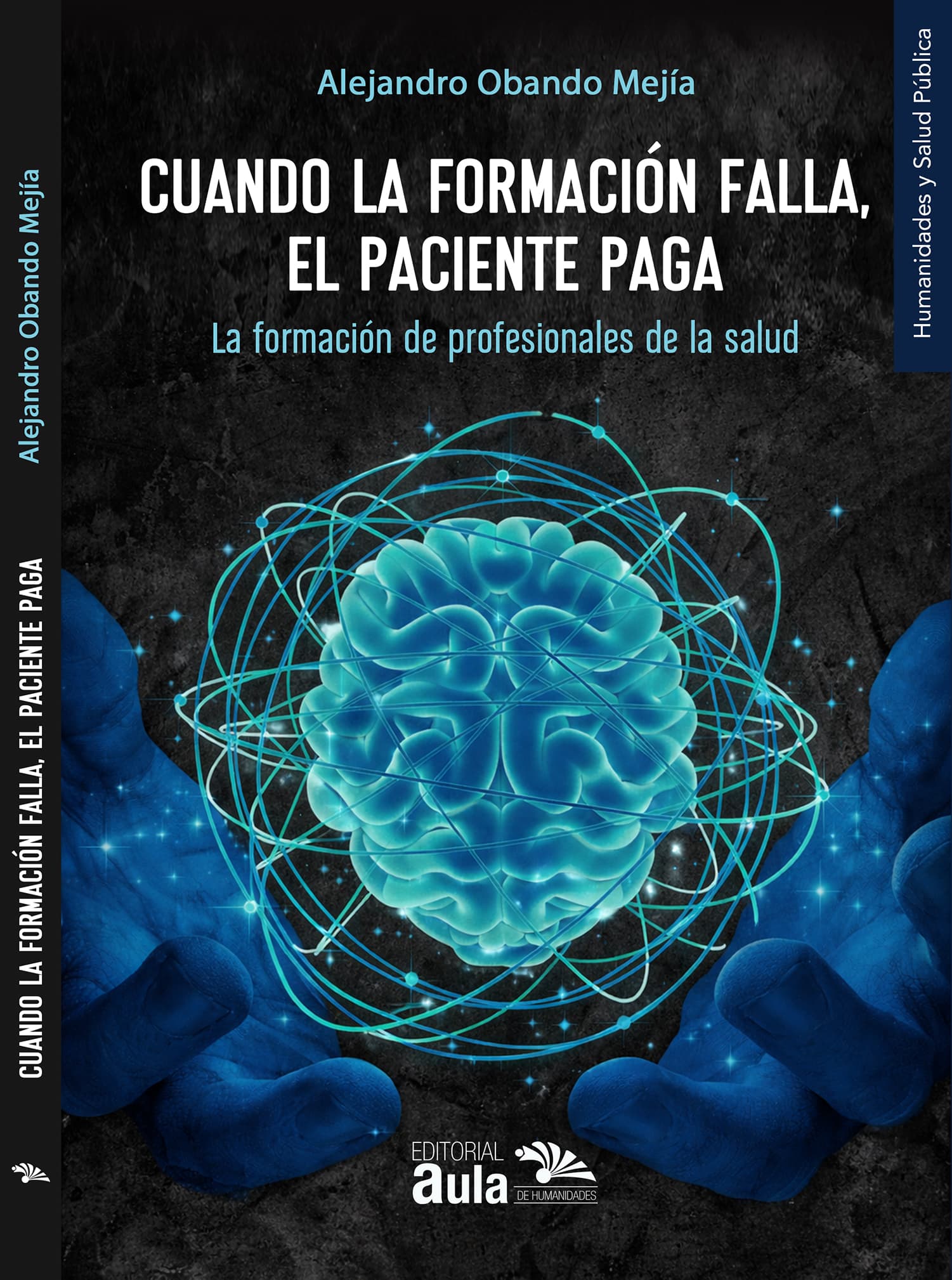 Cuando la formación falla, el paciente paga